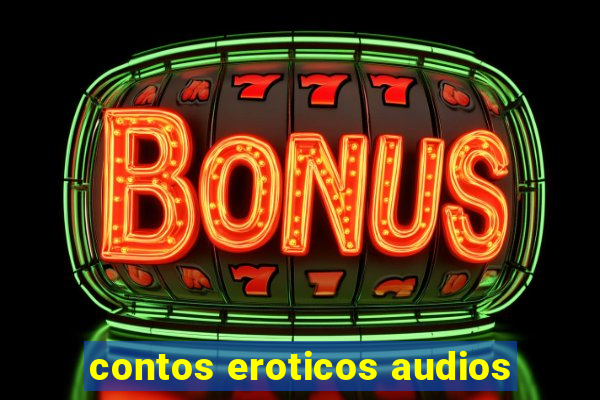 contos eroticos audios